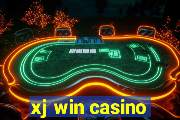 xj win casino